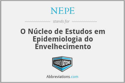 NEPE - O Núcleo de Estudos em Epidemiologia do Envelhecimento