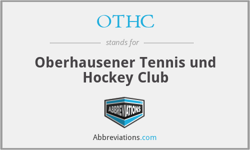 OTHC - Oberhausener Tennis und Hockey Club