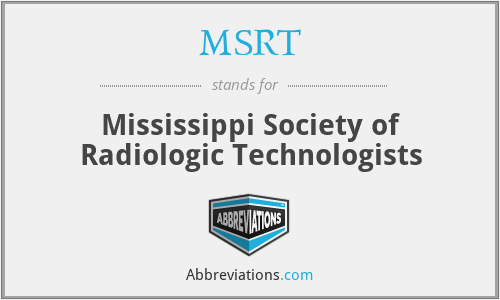 MSRT - Mississippi Society of Radiologic Technologists