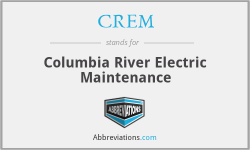 CREM - Columbia River Electric Maintenance