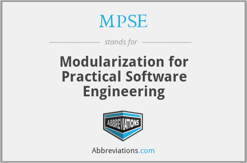 MPSE - Modularization for Practical Software Engineering