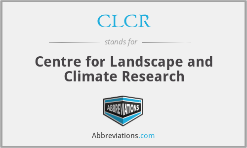 CLCR - Centre for Landscape and Climate Research