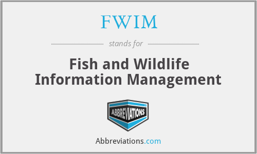 FWIM - Fish and Wildlife Information Management