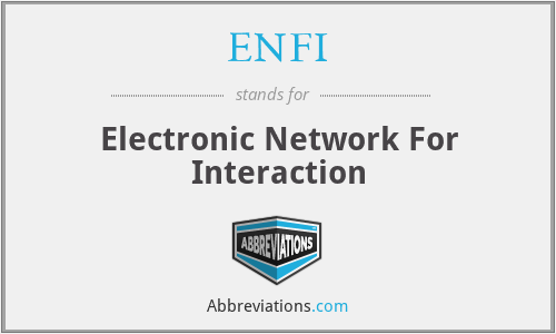 ENFI - Electronic Network For Interaction