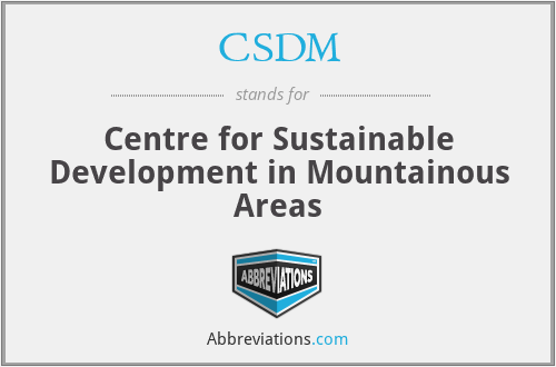 CSDM - Centre for Sustainable Development in Mountainous Areas