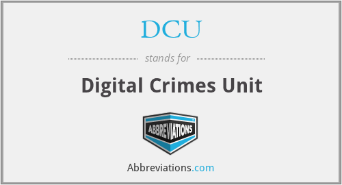 DCU - Digital Crimes Unit