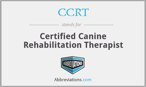 CCRT - Certified Canine Rehabilitation Therapist