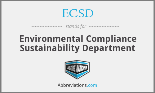 ECSD - Environmental Compliance Sustainability Department