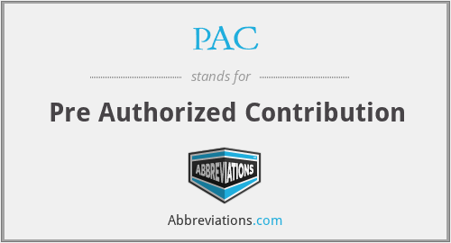 PAC - Pre Authorized Contribution