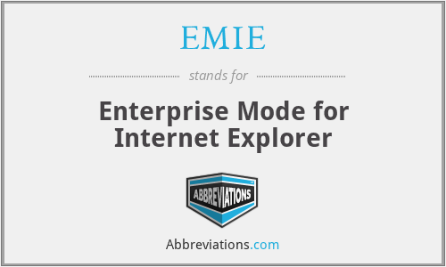 EMIE - Enterprise Mode for Internet Explorer