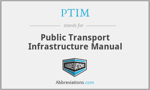 PTIM - Public Transport Infrastructure Manual