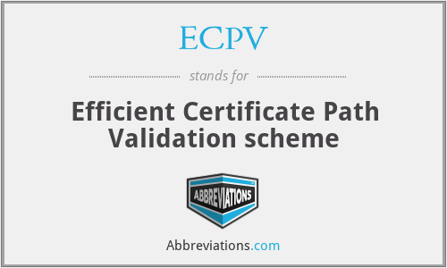 ECPV - Efficient Certificate Path Validation scheme