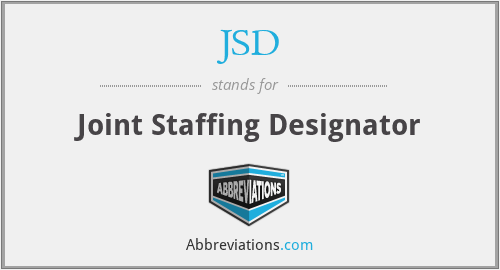 JSD - Joint Staffing Designator