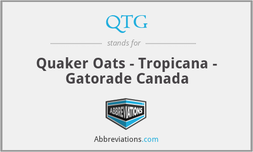 QTG - Quaker Oats - Tropicana - Gatorade Canada