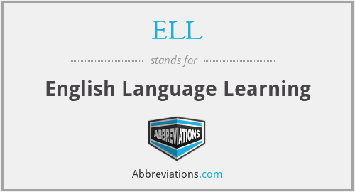 ELL - English Language Learning