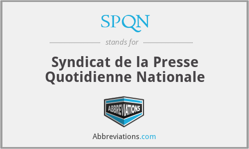 SPQN - Syndicat de la Presse Quotidienne Nationale
