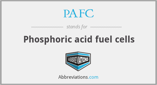 PAFC - Phosphoric acid fuel cells
