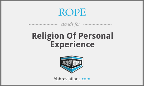 ROPE - Religion Of Personal Experience