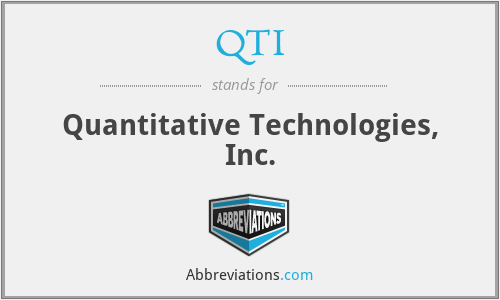 QTI - Quantitative Technologies, Inc.