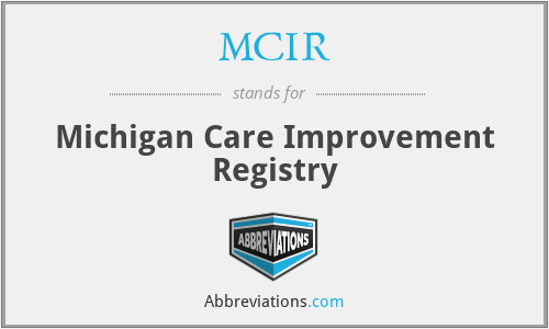 MCIR - Michigan Care Improvement Registry