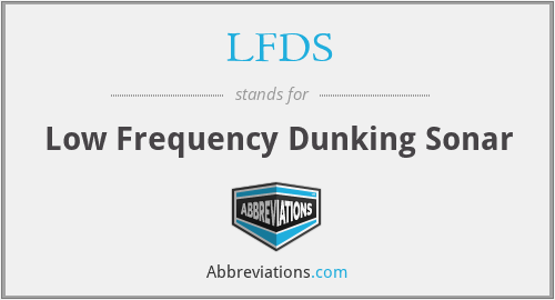 LFDS - Low Frequency Dunking Sonar