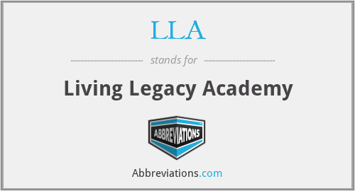 LLA - Living Legacy Academy