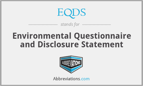 EQDS - Environmental Questionnaire and Disclosure Statement