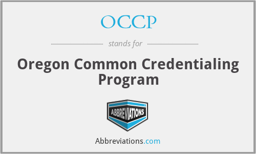 OCCP - Oregon Common Credentialing Program