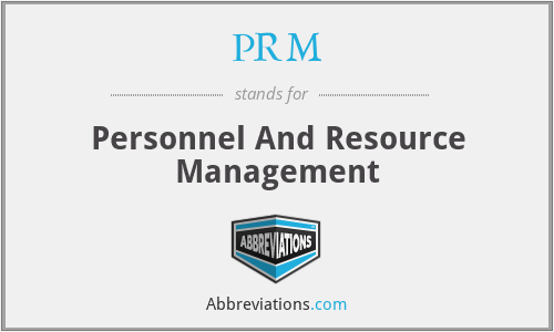 PRM - Personnel And Resource Management