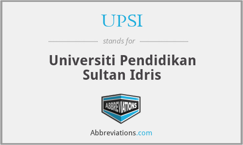 UPSI - Universiti Pendidikan Sultan Idris