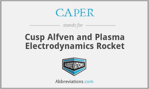 CAPER - Cusp Alfven and Plasma Electrodynamics Rocket