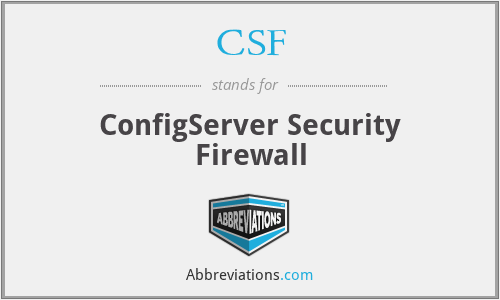 CSF - ConfigServer Security Firewall