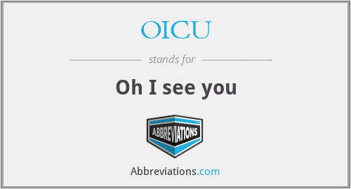 OICU - Oh I see you