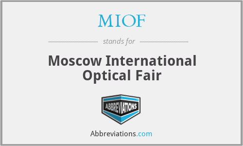 MIOF - Moscow International Optical Fair