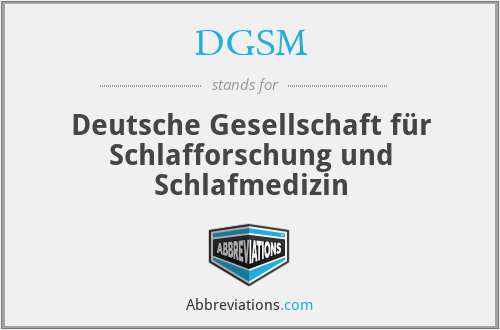 DGSM - Deutsche Gesellschaft für Schlafforschung und Schlafmedizin
