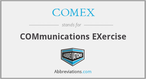 COMEX - COMmunications EXercise
