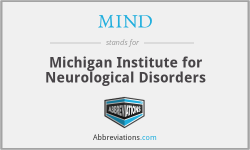 MIND - Michigan Institute for Neurological Disorders