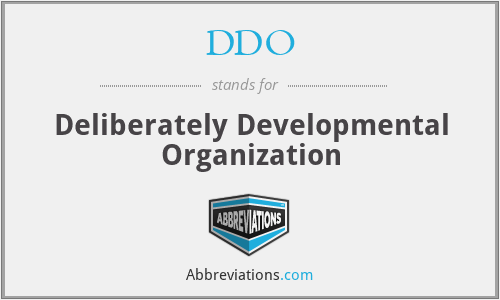 DDO - Deliberately Developmental Organization