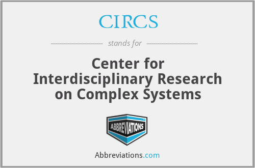 CIRCS - Center for Interdisciplinary Research on Complex Systems