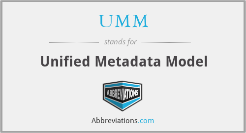 UMM - Unified Metadata Model