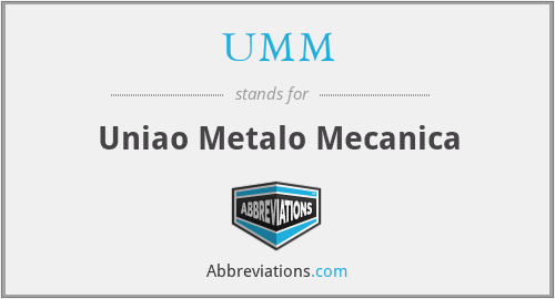 UMM - Uniao Metalo Mecanica