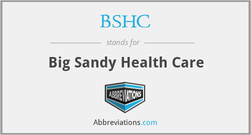 BSHC - Big Sandy Health Care