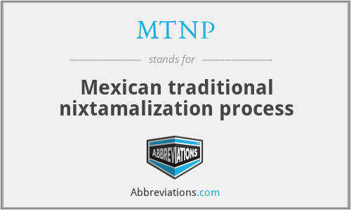 MTNP - Mexican traditional nixtamalization process
