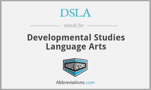 DSLA - Developmental Studies Language Arts
