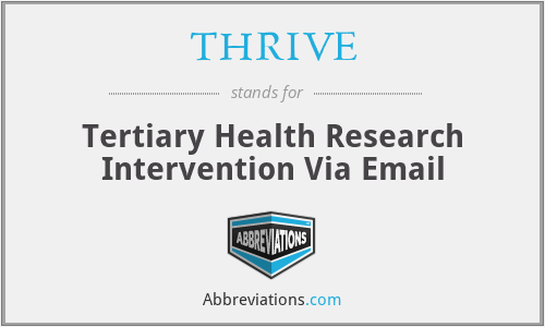 THRIVE - Tertiary Health Research Intervention Via Email