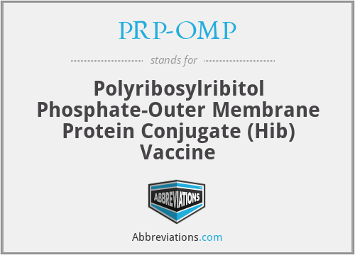 PRP-OMP - Polyribosylribitol Phosphate-Outer Membrane Protein Conjugate (Hib) Vaccine