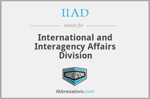 IIAD - International and Interagency Affairs Division