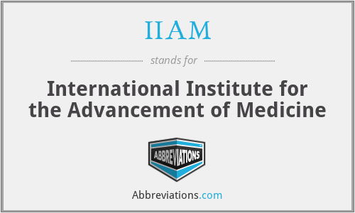 IIAM - International Institute for the Advancement of Medicine