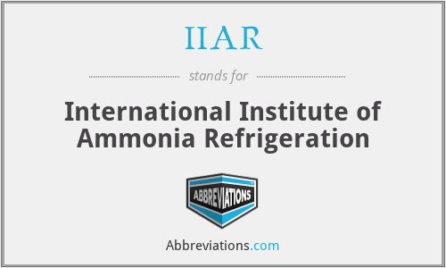 IIAR - International Institute of Ammonia Refrigeration