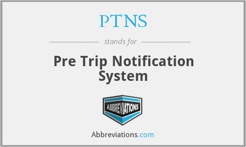 PTNS - Pre Trip Notification System
